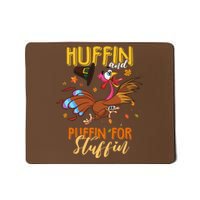 Thanksgiving Run Turkey Trot Huffin and Puffin for Stuffin Mousepad