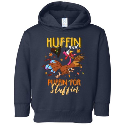 Thanksgiving Run Turkey Trot Huffin and Puffin for Stuffin Toddler Hoodie