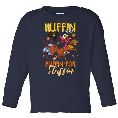 Thanksgiving Run Turkey Trot Huffin and Puffin for Stuffin Toddler Long Sleeve Shirt