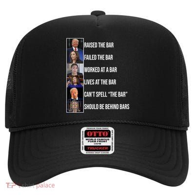 Trump Raised The Bar Biden Cant Spell The Bar Funny Republican High Crown Mesh Back Trucker Hat