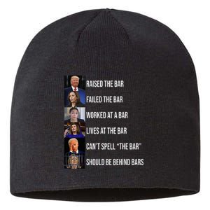 Trump Raised The Bar Failed The Bar Sustainable Beanie