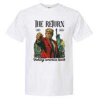 The Return Taking America Back Garment-Dyed Heavyweight T-Shirt