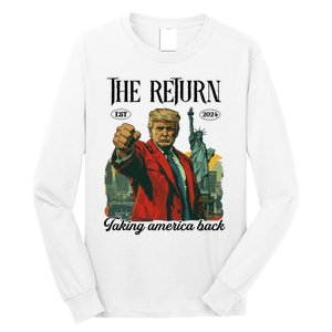 The Return Taking America Back Long Sleeve Shirt