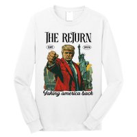 The Return Taking America Back Long Sleeve Shirt