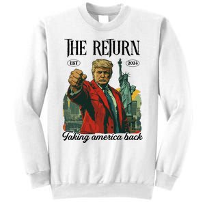 The Return Taking America Back Sweatshirt