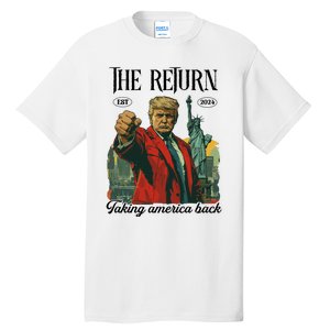 The Return Taking America Back Tall T-Shirt