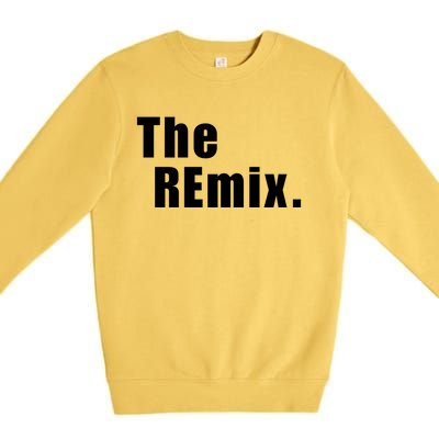 The Remix. Premium Crewneck Sweatshirt