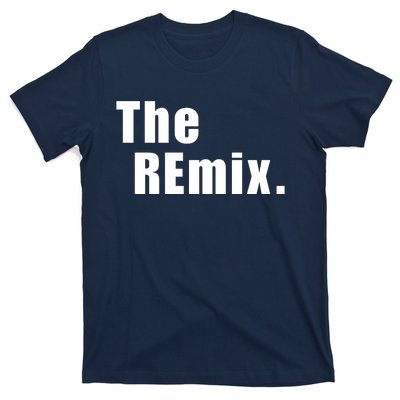 The Remix. T-Shirt