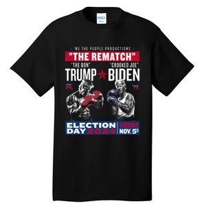 The Rematch The Don And Crooked Joe Pro Trump 2024 Funny Tall T-Shirt