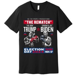 The Rematch The Don And Crooked Joe Pro Trump 2024 Funny Premium T-Shirt