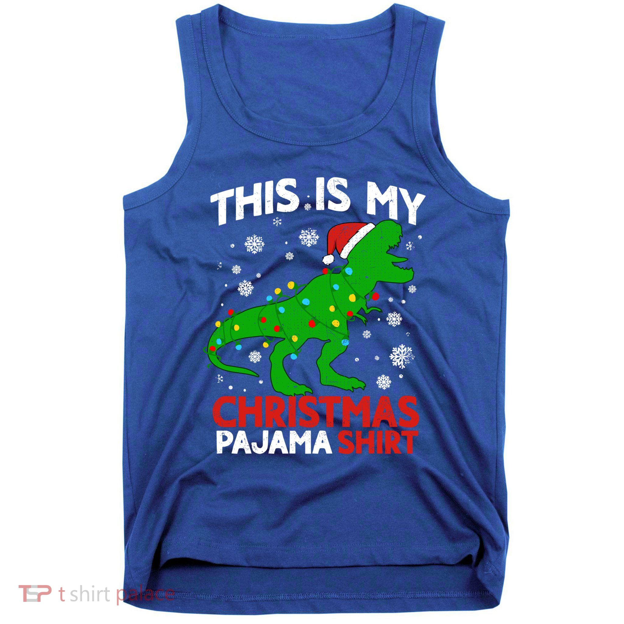 Tree Rex This Is My Christmas Pajama Gift Tank Top