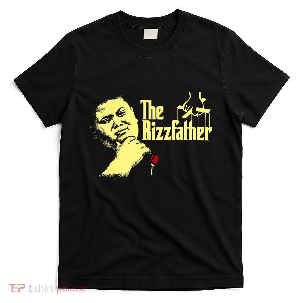 The Rizzfather The Rizzler Godfather Funny Meme T-Shirt