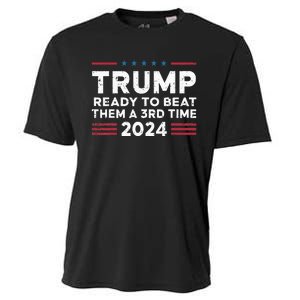 Trump Ready To Beat Them A 3rd Time 2024 Cooling Performance Crew T-Shirt