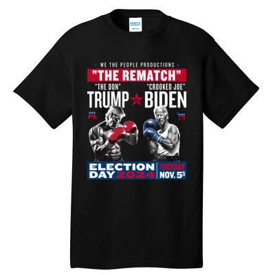 The Rematch The Don And Crooked Joe Pro Trump 2024 Tall T-Shirt