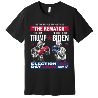 The Rematch The Don And Crooked Joe Pro Trump 2024 Premium T-Shirt