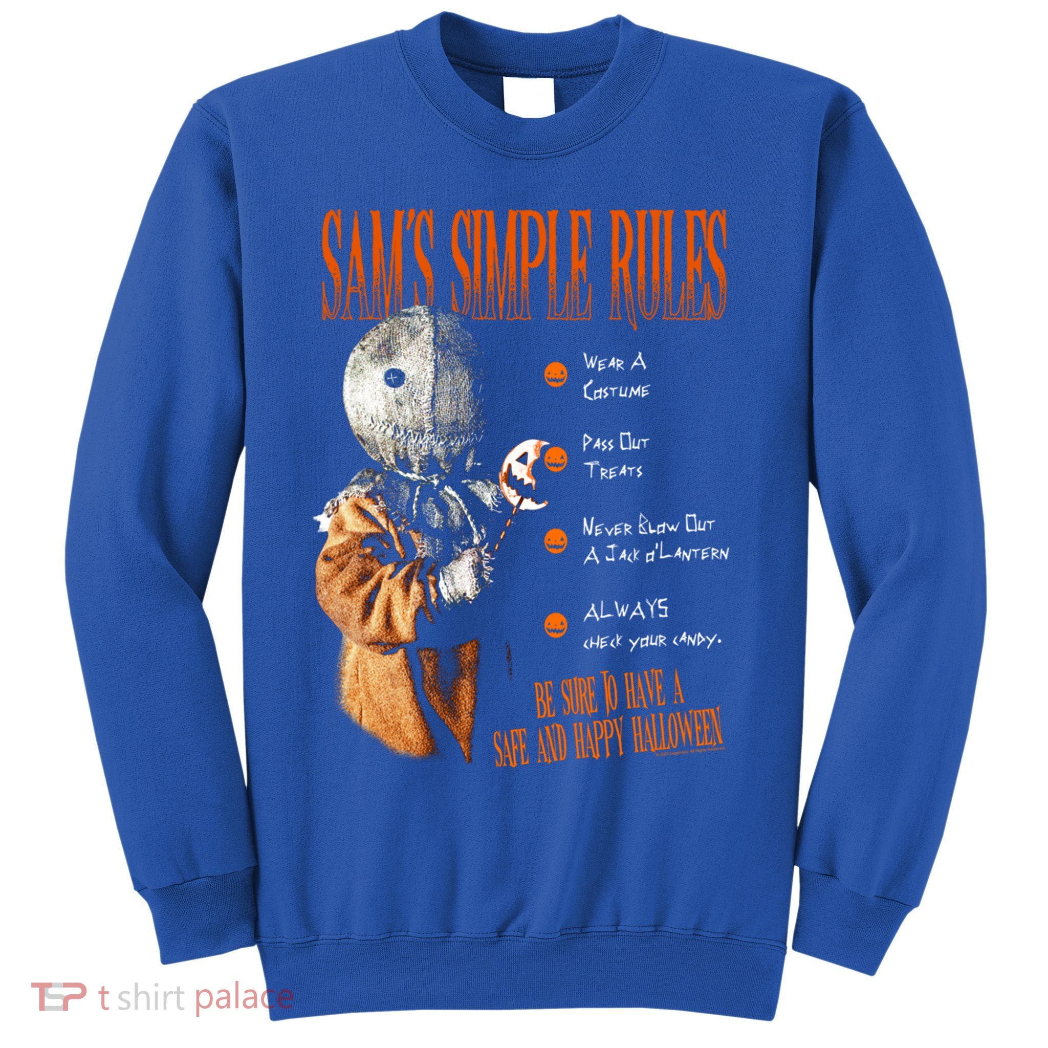 Trick R Treat SamS Simple Rules Gift Sweatshirt