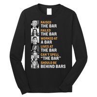 Trump Raised The Bar Harris Failed The Bar Long Sleeve Shirt