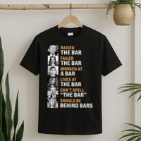 Trump Raised The Bar Harris Failed The Bar T-Shirt
