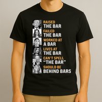 Trump Raised The Bar Harris Failed The Bar T-Shirt