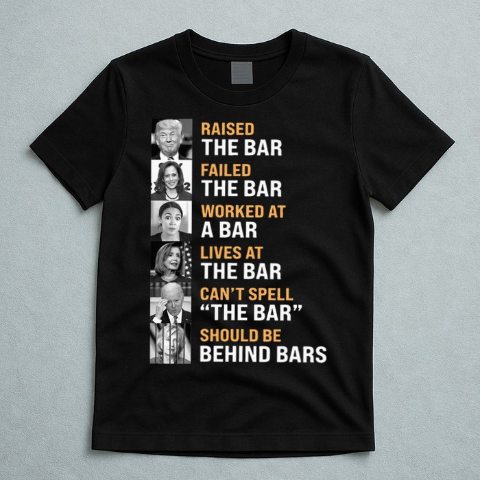 Trump Raised The Bar Harris Failed The Bar T-Shirt