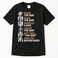 Trump Raised The Bar Harris Failed The Bar Tall T-Shirt