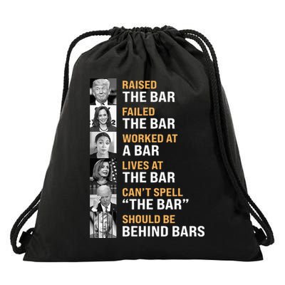 Trump Raised The Bar Harris Failed The Bar Drawstring Bag