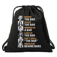Trump Raised The Bar Harris Failed The Bar Drawstring Bag