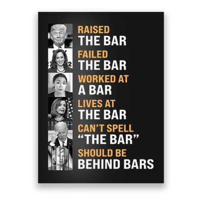 Trump Raised The Bar Harris Failed The Bar Poster