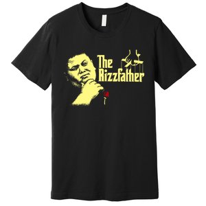 The Rizzfather The Rizzler Godfather Funny Meme Premium T-Shirt