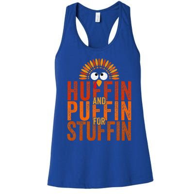 Thanksgiving Run Turkey Trot Huffin And Puffin For Stuffin Women's Racerback Tank