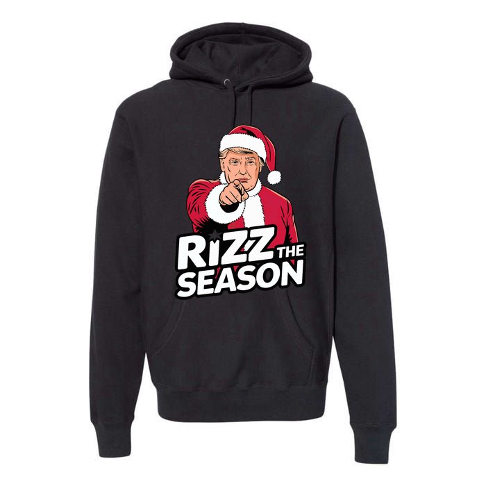 Trump Rizz The Season Funny Xmas With Santa Hat Premium Hoodie