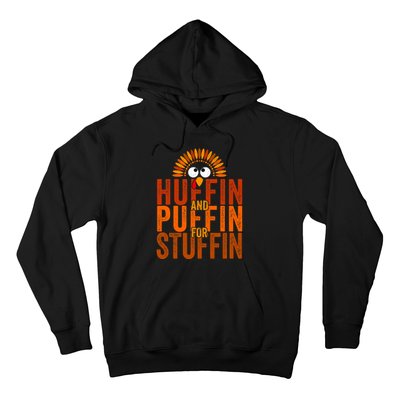 Thanksgiving Run Turkey Trot Huffin And Puffin For Stuffin Hoodie