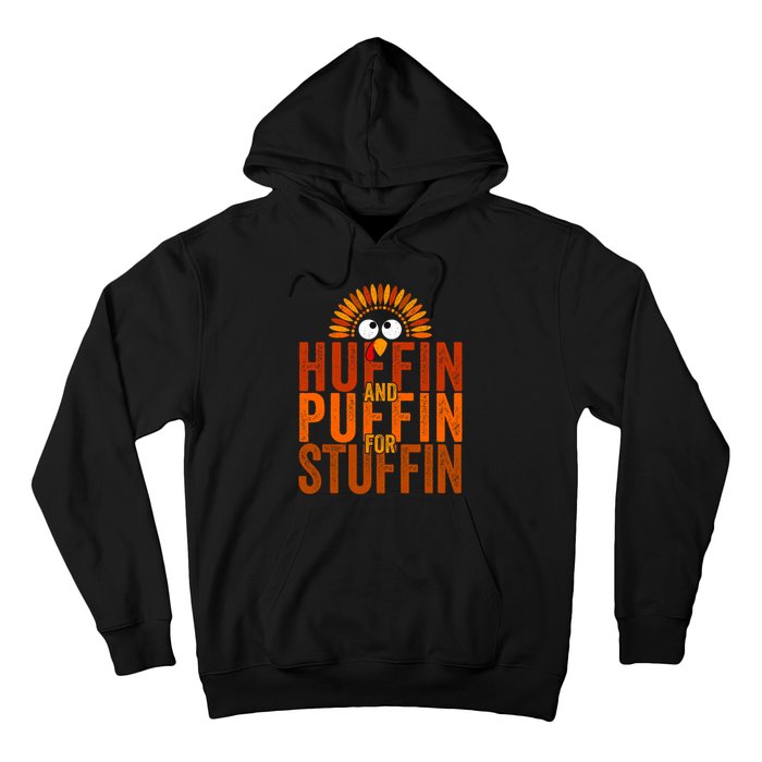 Thanksgiving Run Turkey Trot Huffin And Puffin For Stuffin Hoodie