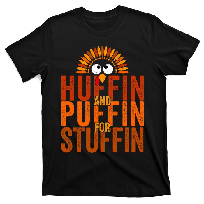 Thanksgiving Run Turkey Trot Huffin And Puffin For Stuffin T-Shirt