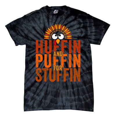 Thanksgiving Run Turkey Trot Huffin And Puffin For Stuffin Tie-Dye T-Shirt