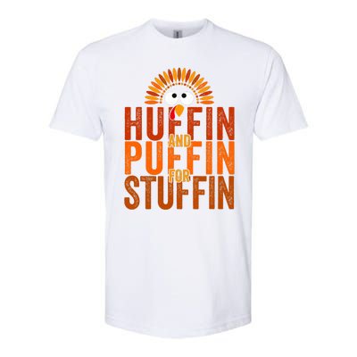 Thanksgiving Run Turkey Trot Huffin And Puffin For Stuffin Softstyle® CVC T-Shirt