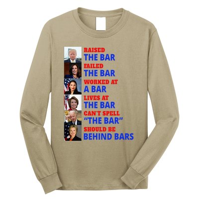 Trump Raised The Bar Harris Failed The Bar Long Sleeve Shirt