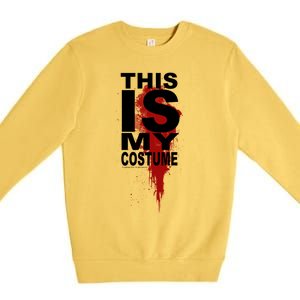 Trick R Treat This Is My Costumegift Premium Crewneck Sweatshirt