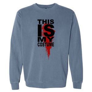 Trick R Treat This Is My Costumegift Garment-Dyed Sweatshirt