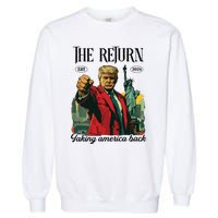 The Return Taking America Back Garment-Dyed Sweatshirt