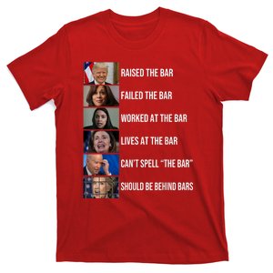 Trump Raised The Bar Failed The Bar Worked At The Bar T-Shirt