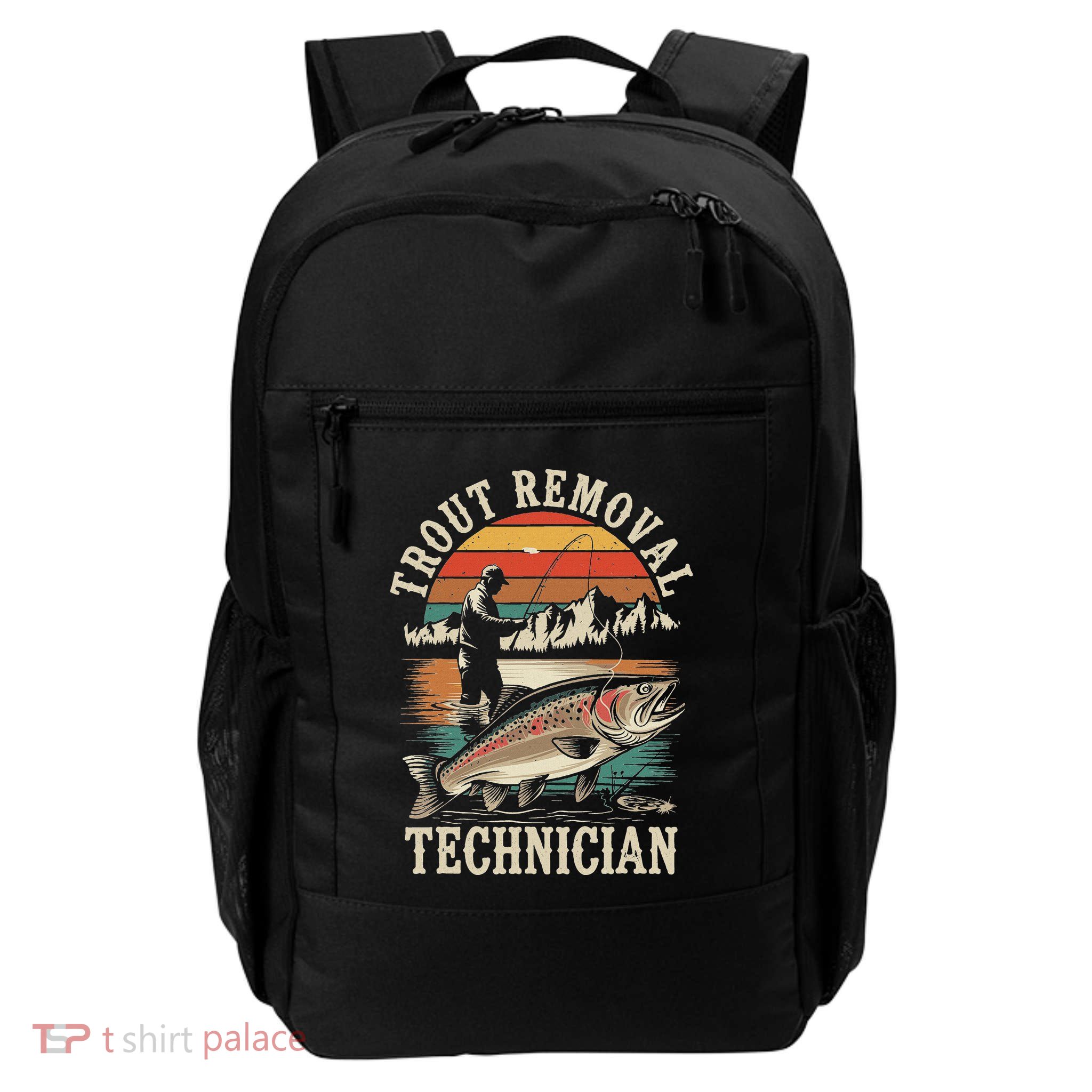 Trout Removal Technician Trout Fishing Funny Fisherman Daily Commute Backpack