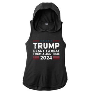 Trump Ready To Beat Them A 3rd Time 2024 Ladies PosiCharge Tri-Blend Wicking Draft Hoodie Tank