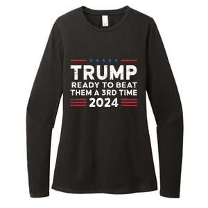 Trump Ready To Beat Them A 3rd Time 2024 Womens CVC Long Sleeve Shirt