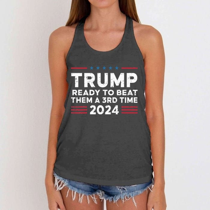 Trump Ready To Beat Them A 3rd Time 2024 Women's Knotted Racerback Tank