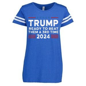 Trump Ready To Beat Them A 3rd Time 2024 Enza Ladies Jersey Football T-Shirt