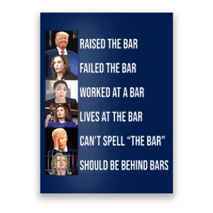 Trump Raised The Bar Failed The Bar Poster