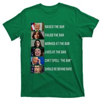 Trump Raised The Bar Failed The Bar Worked At The Bar T-Shirt