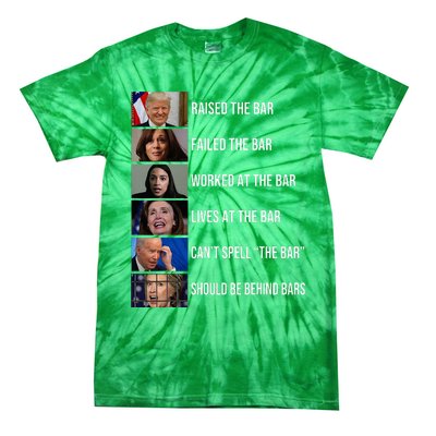 Trump Raised The Bar Failed The Bar Worked At The Bar Tie-Dye T-Shirt