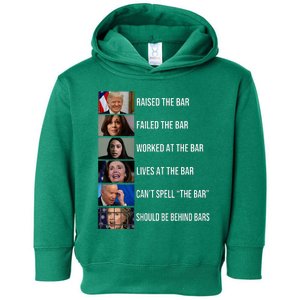 Trump Raised The Bar Failed The Bar Worked At The Bar Toddler Hoodie